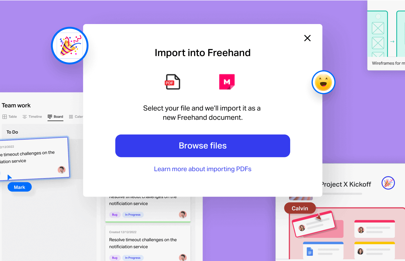 Import all of your work into Freehand, for free.